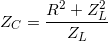 \small Z_{C}=\frac{R^{2}+Z_{L}^{2}}{Z_{L}}