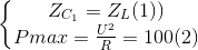 \left\{\begin{matrix} Z_{C_{1}}=Z_{L}(1))\\P{max}=\frac{U^{2}}{R}=100(2) \end{matrix}\right.