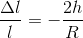 \frac{\Delta l}{l}=-\frac{2h}{R}