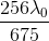 \frac{256\lambda _{0}}{675}