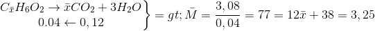 \left.\begin{matrix}C_{\bar{x}}H_{6}O_{2}\rightarrow \bar{x}CO_{2}+3H_{2}O\\0.04\leftarrow 0,12\end{matrix}\right\}=>\bar{M}=\frac{3,08}{0,04}=77=12\bar{x}+38=3,25