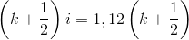 \left ( k+\frac{1}{2} \right )i=1,12\left ( k+\frac{1}{2} \right )