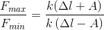 \frac{F_{max}}{F_{min}}=\frac{k(\Delta l+A)}{k\left ( \Delta l-A \right )}