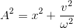 A^{2}=x^{2}+\frac{v^{2}}{\omega ^{2}}