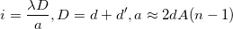 \small i=\frac{\lambda D}{a}, D=d+d', a\approx 2dA(n-1)