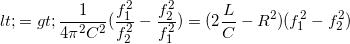 \small <=>\frac{1}{4\pi ^{2}C^{2}}(\frac{f_{1}^{2}}{f_{2}^{2}}-\frac{f_{2}^{2}}{f_{1}^{2}})=(2\frac{L}{C}-R^{2})(f_{1}^{2}-f_{2}^{2})