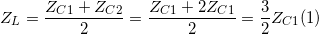 \small Z_{L}=\frac{Z_{C1}+Z_{C2}}{2}=\frac{Z_{C1}+2Z_{C1}}{2}=\frac{3}{2}Z_{C1} (1)