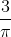 \small \frac{3}{\pi }