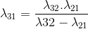 \lambda _{31} =\frac{\lambda _{32}.\lambda _{21}}{\lambda 32-\lambda _{21}}