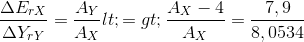 \frac{\Delta E_{rX}}{\Delta Y_{rY}}=\frac{A_{Y}}{A_{X}} <=>\frac{A_{X}-4}{A_{X}}=\frac{7,9}{8,0534}