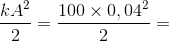 \frac{kA^{2}}{2}=\frac{100\times 0,04^{2}}{2}=