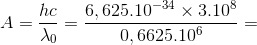 A=\frac{hc}{\lambda _{0}}=\frac{6,625.10^{-34}\times 3.10^{8}}{0,6625.10^{6}}=