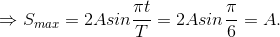 \Rightarrow S_{max}=2Asin\frac{\pi t}{T}=2Asin\frac{\pi }{6}=A.