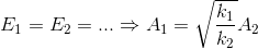 E_{1}=E_{2}=...\Rightarrow A_{1}=\sqrt{\frac{k_{1}}{k_{2}}}A_{2}