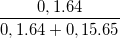 \small \frac{0,1.64}{0,1.64+0,15.65}