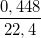 \small \frac{0,448}{22,4}