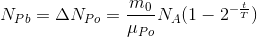 N_{Pb}=\Delta N_{Po}=\frac{m_{0}}{\mu _{Po}}N_{A}(1-2^{-\frac{t}{T}})