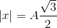 |x| = A\frac{\sqrt{3}}{2}