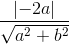 \frac{\left | -2a \right |}{\sqrt{a^{2}+b^{2}}}