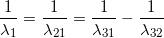 \small \frac{1}{\lambda _{1}}=\frac{1}{\lambda _{21}}=\frac{1}{\lambda _{31}}-\frac{1}{\lambda _{32}}