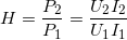 \small H=\frac{P_{2}}{P_{1}}=\frac{U_{2}I_{2}}{U_{1}I_{1}}