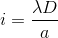 i=\frac{\lambda D}{a}