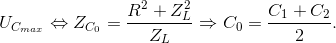 U_{C_{max}}\Leftrightarrow Z_{C_{0}}=\frac{R^{2}+Z_{L}^{2}}{Z_{L}}\Rightarrow C_{0}=\frac{C_{1}+C_{2}}{2}.