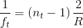 \frac{1}{f_{t}}=\left ( n_{t}-1 \right )\frac{2}{R}