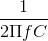 \frac{1}{2\Pi fC}