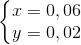 \left\{\begin{matrix} x=0,06\\ y=0,02 \end{matrix}\right.