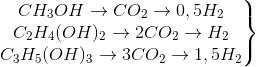 \left.\begin{matrix} CH_{3}OH\rightarrow CO_{2}\rightarrow 0,5H_{2}\\ C_{2}H_{4}(OH)_{2}\rightarrow 2CO_{2}\rightarrow H_{2}\\ C_{3}H_{5}(OH)_{3}\rightarrow 3CO_{2}\rightarrow 1,5H_{2} \end{matrix}\right\}