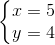 \left\{\begin{matrix} x=5\\y=4 \end{matrix}\right.