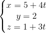 \left\{\begin{matrix} x=5+4t\\y=2 \\z=1+3t \end{matrix}\right.