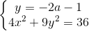 \left\{\begin{matrix} y=ã-2a-1\\4x^{2}+9y^{2}=36 \end{matrix}\right.