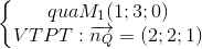 \left\{\begin{matrix} quaM_{1}(1;3;0)\\VTPT:\overrightarrow{n_{Q}} =(2;2;1) \end{matrix}\right.