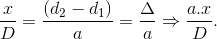 \frac{x}{D}=\frac{(d_{2}-d_{1})}{a}=\frac{\Delta }{a}\Rightarrow \frac{a.x}{D}.