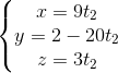 \left\{\begin{matrix} x=9t_{2}\\y=2-20t_{2} \\z=3t_{2} \end{matrix}\right.