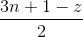 \frac{3n+1-z}{2}