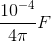 \frac{10^{-4}}{4\pi }F