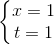 \left\{\begin{matrix} x=1\\t=1 \end{matrix}\right.