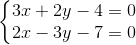 \left\{\begin{matrix} 3x+2y-4=0\\2x-3y-7=0 \end{matrix}\right.