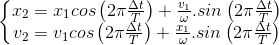 \left\{\begin{matrix} x_{2}=x_{1}cos\left ( 2\pi \frac{\Delta t}{T} \right )+\frac{v_{1}}{\omega }.sin\left ( 2\pi \frac{\Delta t}{T} \right )\\ v_{2}=v_{1}cos\left ( 2\pi \frac{\Delta t}{T} \right )+\frac{x_{1}}{\omega }.sin\left ( 2\pi \frac{\Delta t}{T} \right ) \end{matrix}\right.