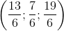 \left ( \frac{13}{6};\frac{7}{6};\frac{19}{6} \right )