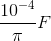 \frac{10^{-4}}{\pi }F