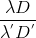 \frac{\lambda D}{\lambda ^{'}D^{'}}