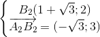 \left\{\begin{matrix} B_{2}(1+\sqrt{3};2)\\\overrightarrow{A_{2}B_{2}}=(-\sqrt{3}; 3) \end{matrix}\right.