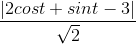 \frac{\left | 2cost+sint-3 \right |}{\sqrt{2}}