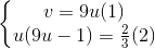 \left\{\begin{matrix} v=9u (1)\\u(9u-1)=\frac{2}{3} (2) \end{matrix}\right.