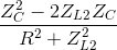 \frac{Z_{C}^{2}-2Z_{L2}Z_{C}}{R^{2}+ Z_{L2}^{2}}