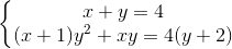 \left\{\begin{matrix} x+y=4\\(x+1)y^{2}+xy=4(y+2) \end{matrix}\right.